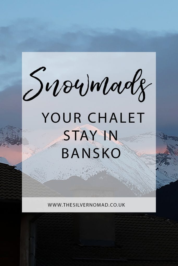 Snomads Your Chalet stay in Bansko