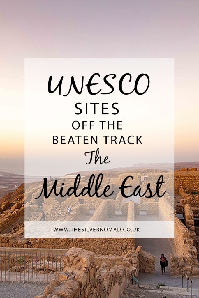 Off the beaten track UNESCO sites in the Middle East