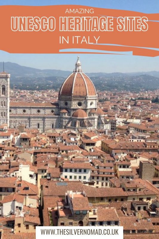 the Duomo and the terracotta roof tops in Florence with the words Amazing Unesco Heritage Sites in Italy on top